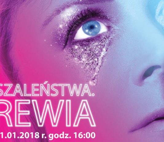 „SZALEŃSTWA. REWIA” w Kinie Miejsce