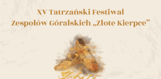 XV Tatrzański Festiwal Zespołów Góralskich „Złote Kierpce” 13-14 kwietnia w Zakopiańskim Centrum Edukacji